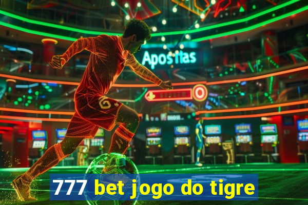 777 bet jogo do tigre