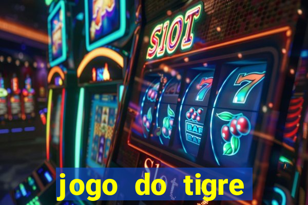 jogo do tigre bonus de cadastro