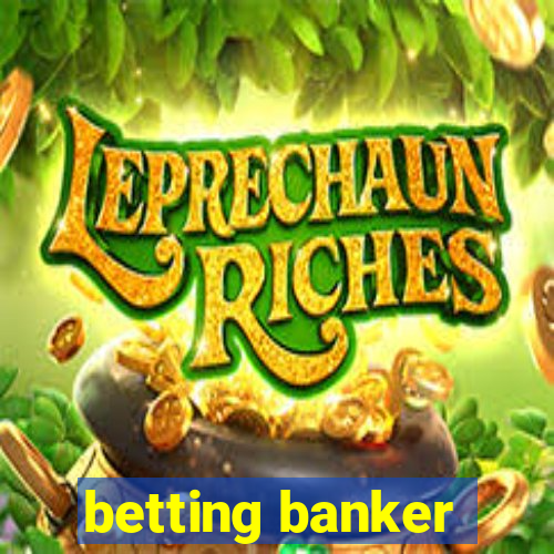 betting banker