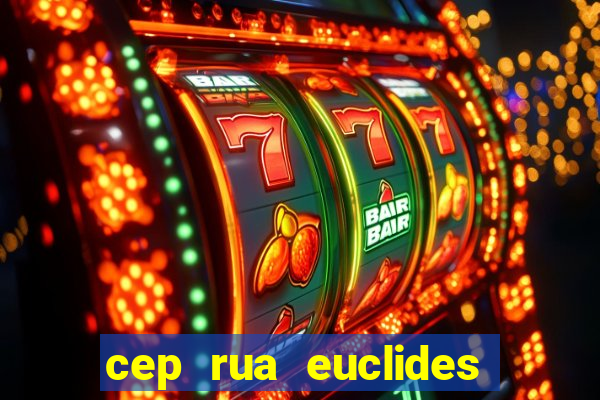 cep rua euclides da cunha