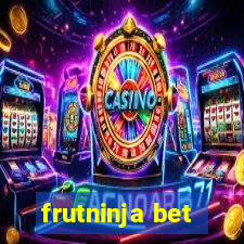 frutninja bet