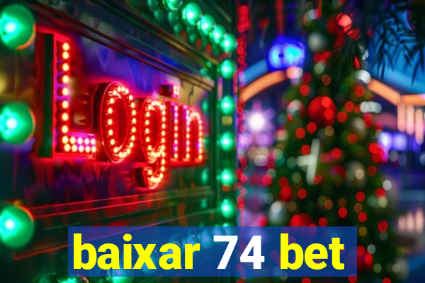 baixar 74 bet