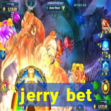 jerry bet