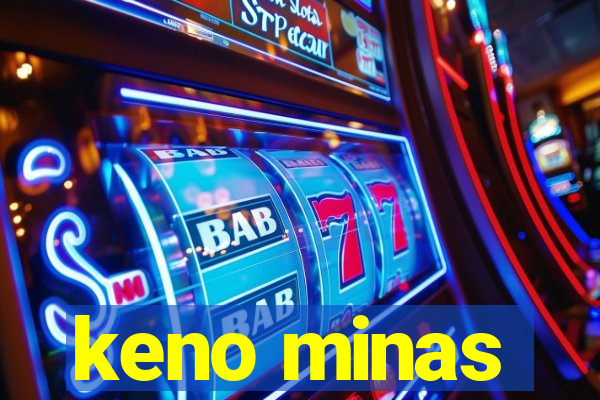 keno minas