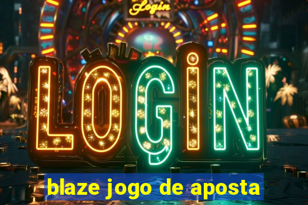 blaze jogo de aposta