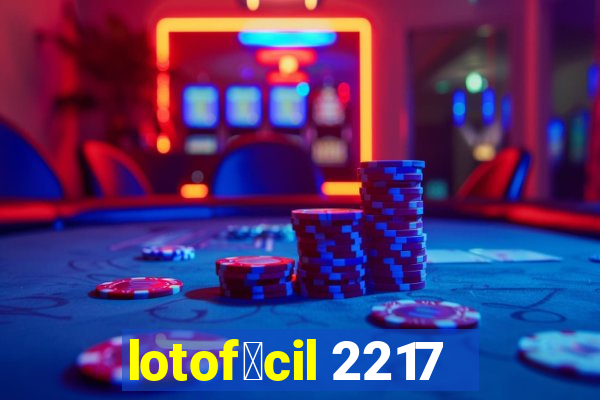 lotof谩cil 2217