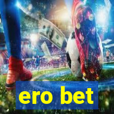 ero bet