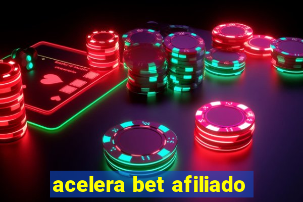 acelera bet afiliado