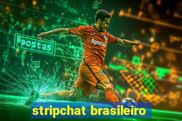 stripchat brasileiro