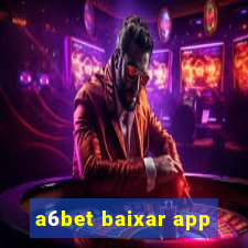 a6bet baixar app