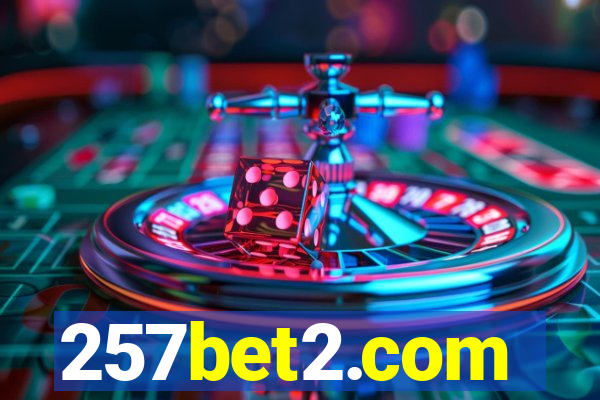 257bet2.com