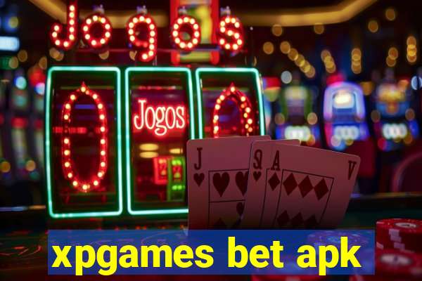 xpgames bet apk