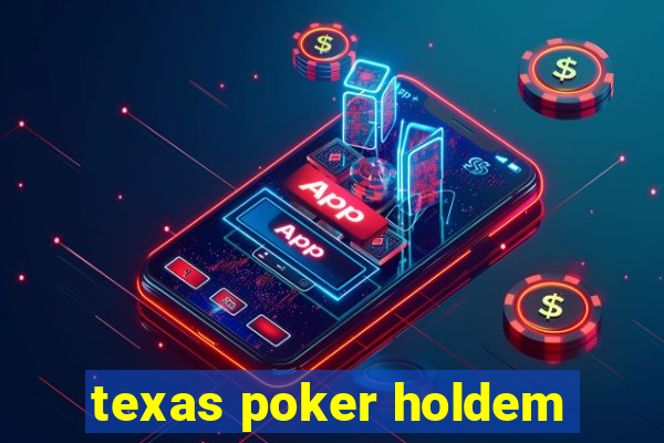 texas poker holdem