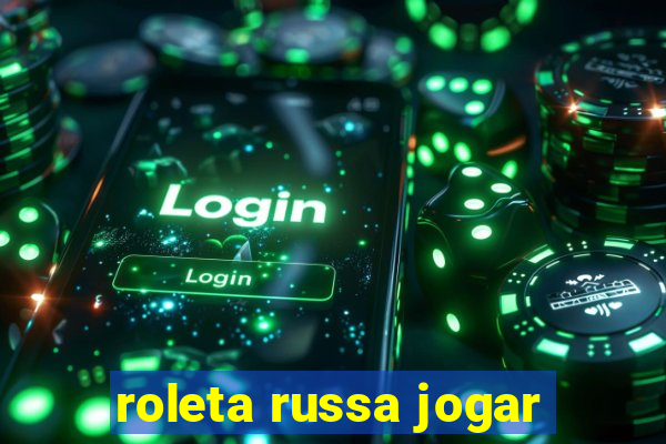 roleta russa jogar