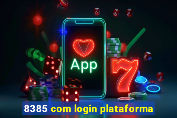 8385 com login plataforma