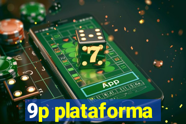 9p plataforma