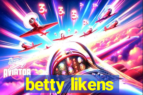 betty likens