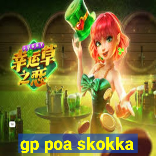 gp poa skokka