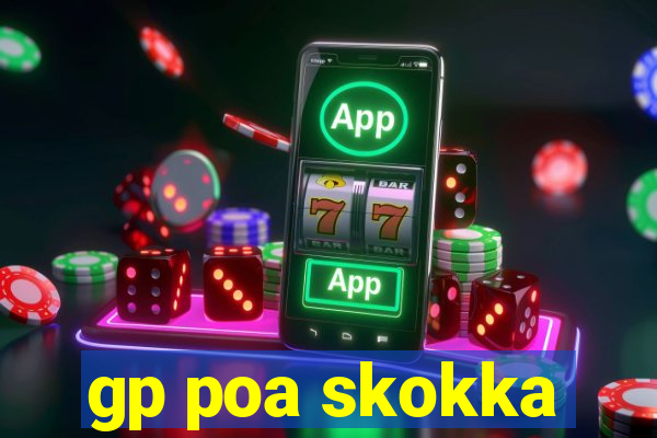 gp poa skokka