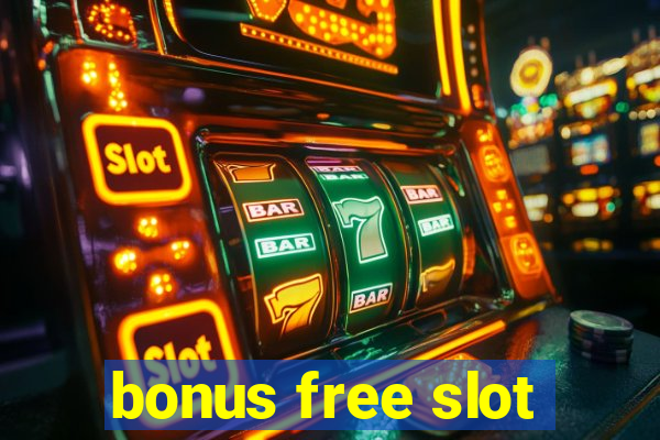 bonus free slot