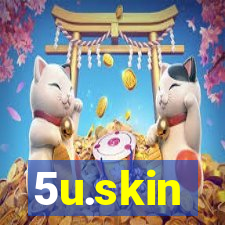 5u.skin