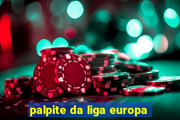 palpite da liga europa