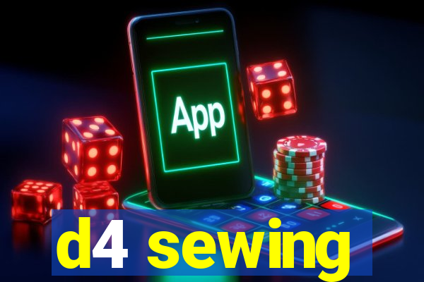 d4 sewing