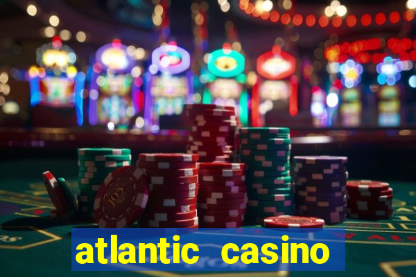 atlantic casino atlantic city nj