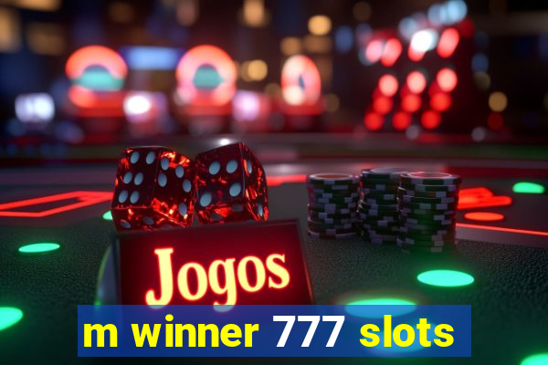 m winner 777 slots