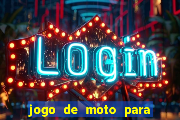 jogo de moto para dar grau