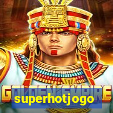 superhotjogo