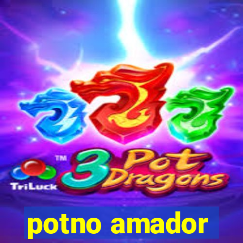 potno amador