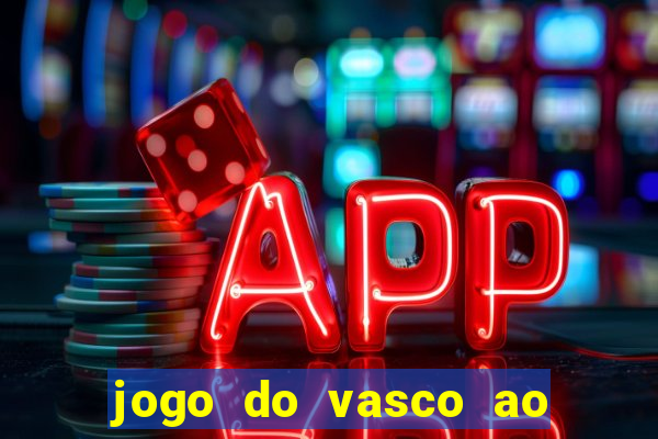 jogo do vasco ao vivo hd