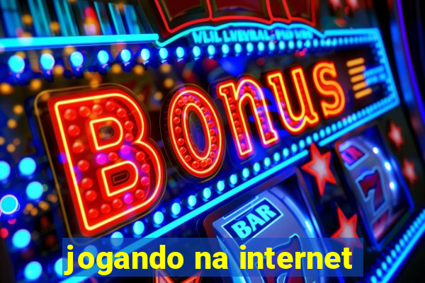 jogando na internet