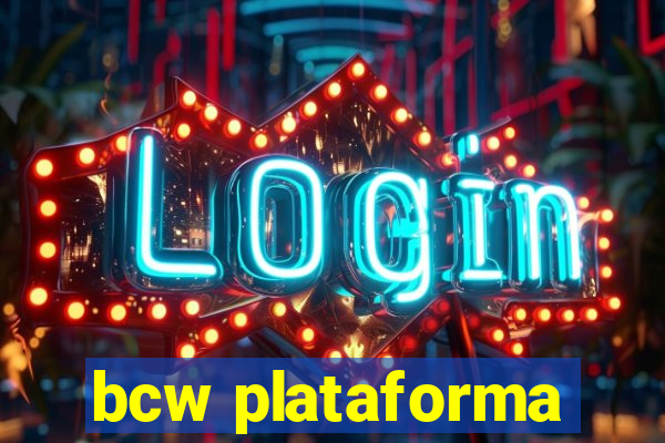 bcw plataforma