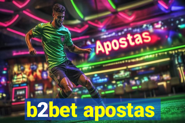 b2bet apostas