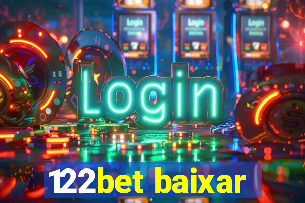 122bet baixar