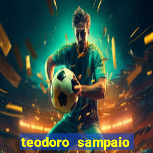 teodoro sampaio bahia noticias