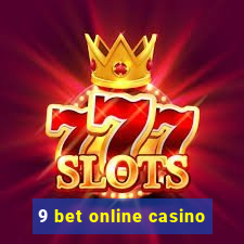 9 bet online casino