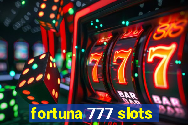 fortuna 777 slots