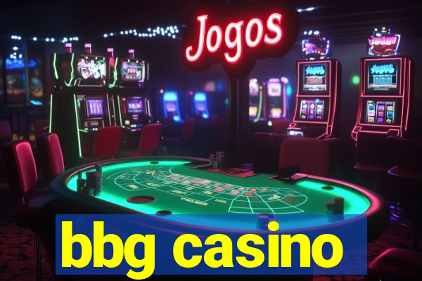 bbg casino