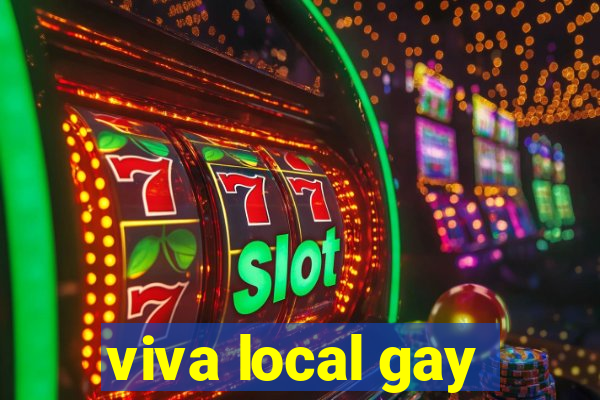 viva local gay