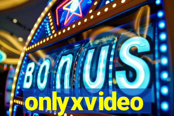 onlyxvideo