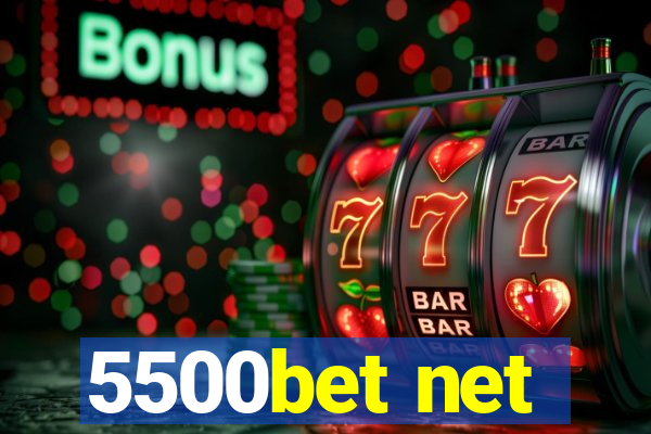 5500bet net