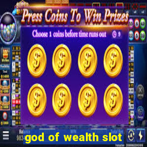 god of wealth slot