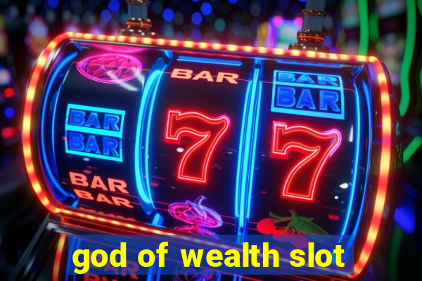 god of wealth slot