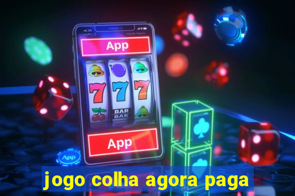 jogo colha agora paga