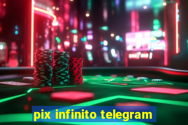 pix infinito telegram