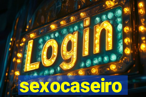 sexocaseiro