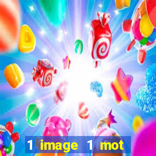 1 image 1 mot casino max